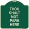 Signmission Thou Shalt Not Park Here Heavy-Gauge Aluminum Architectural Sign, 18" x 18", G-1818-22807 A-DES-G-1818-22807 - alternate 1